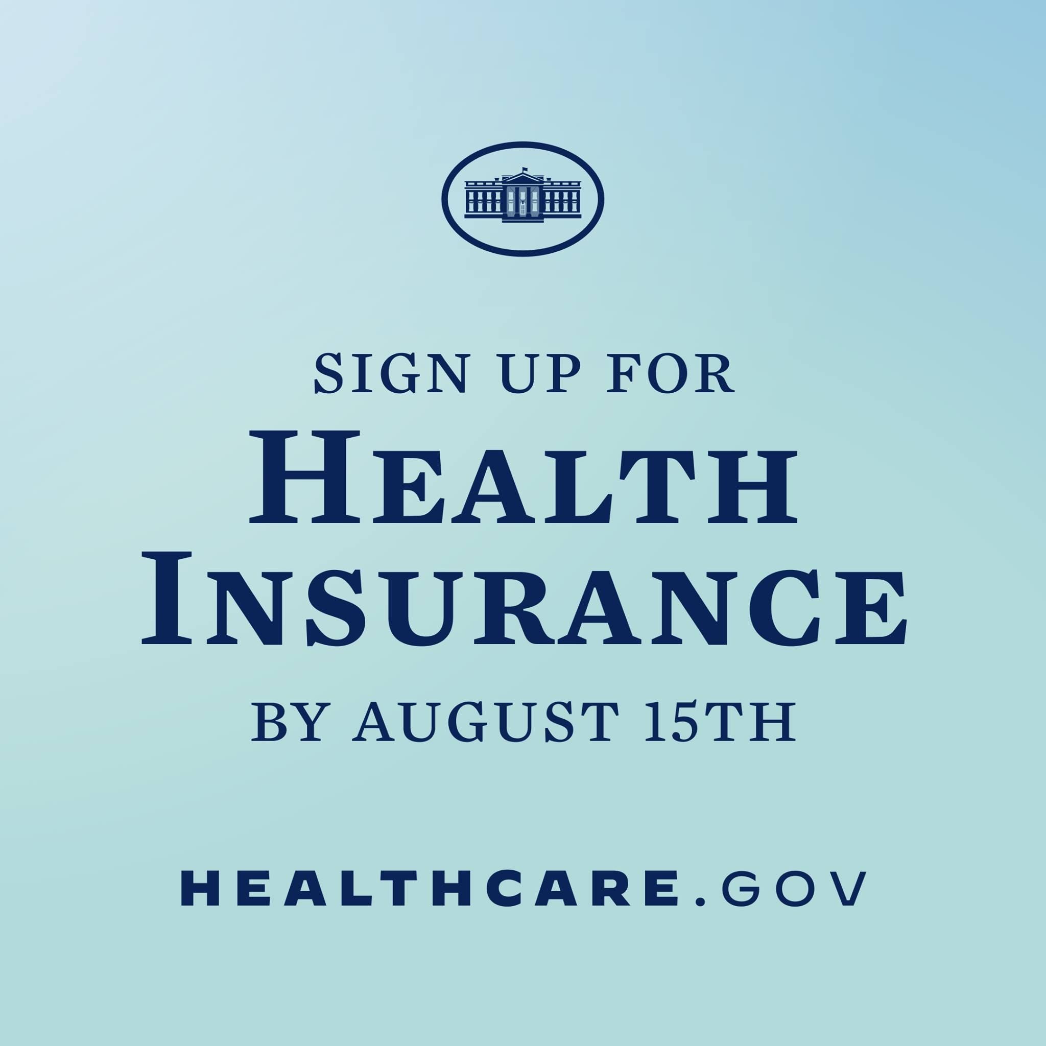 The image shows a poster with the words "Sign Up for Health Insurance by August 15th" written in...